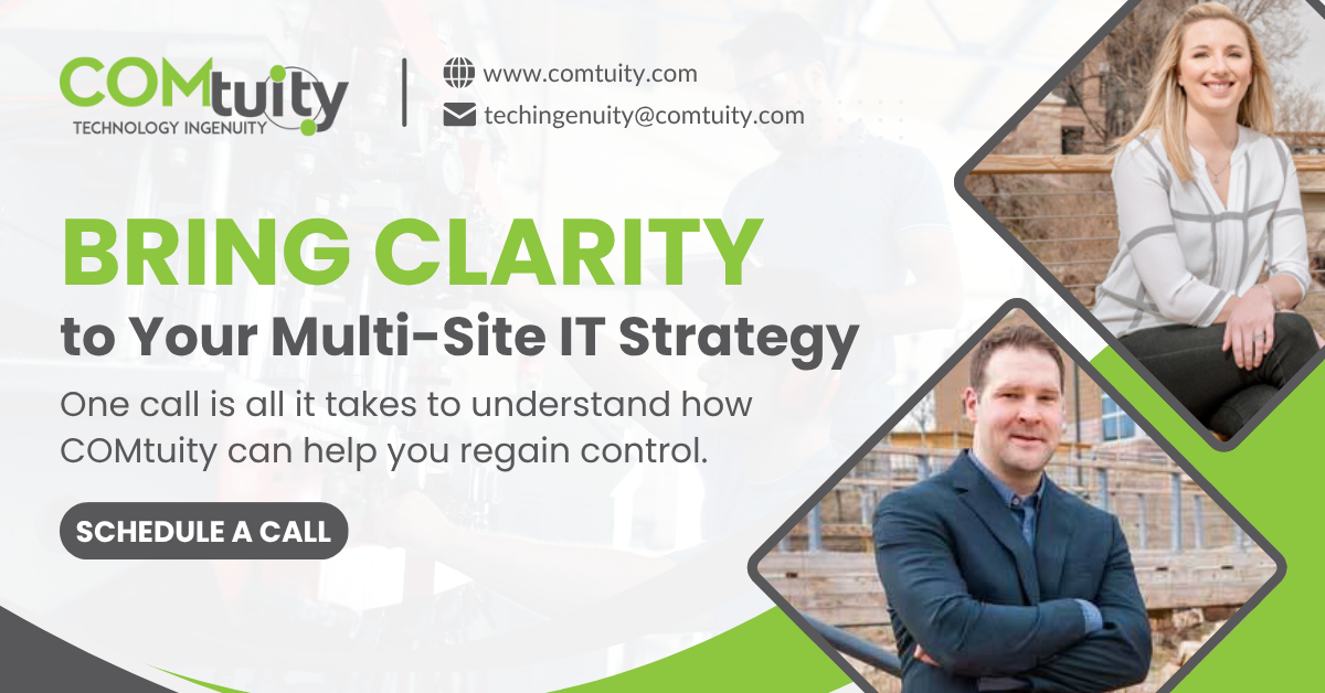 Bring Clarity to Your Multi-Site IT Strategy