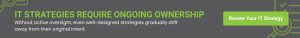 COMtuity IT strategy CTA highlighting the importance of ongoing ownership, execution alignment, and long-term technology oversight.